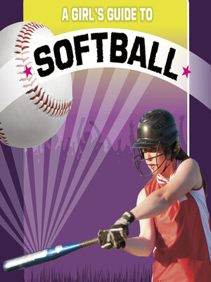 cover image of A Girl's Guide to Softball